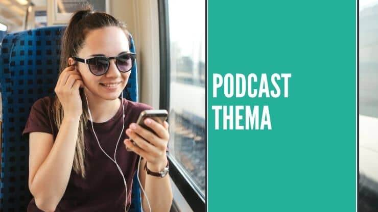 Wie du das richtige Thema für deinen Podcast findest
