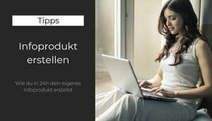 Infoprodukt erstellen